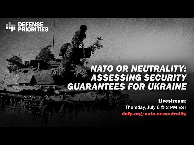 NATO or neutrality: Assessing security guarantees for Ukraine
