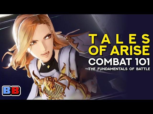 Tales of Arise Combat 101: The Fundamentals of Battle | Backlog Battle