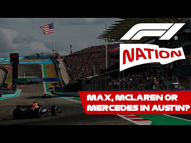 Max, Mercedes, or McLaren Magic in Austin? United States GP Preview | F1 Nation Podcast