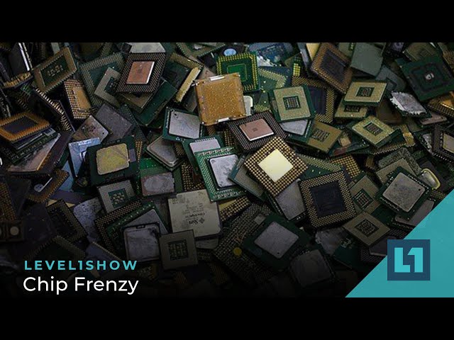 The Level1 Show April 26 2023: Chip Frenzy