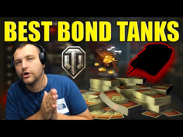 Bond Tanks Review: Which Ones to Get? | World of Tanks