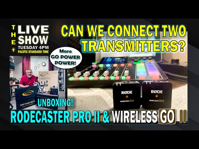 RodeCaster Pro II and Two Wireless Go II Transmitter Connected? IS IT POSSIBLE & Go Power Unboxing.