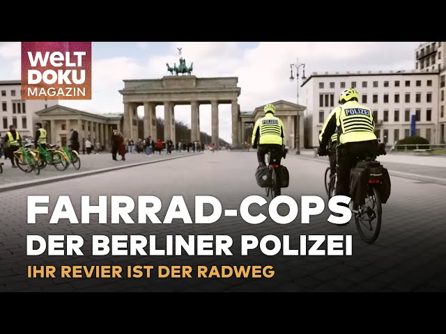 "POLIZEI, ANHALTEN!" - Unterwegs mit der Fahrradstaffel der Polizei in Berlin | WELT Magazin
