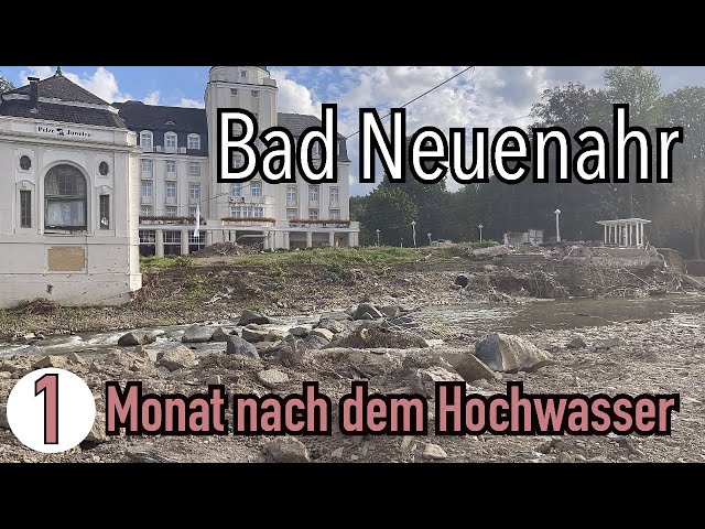 1 month after the flood in the Ahr valley - Bad Neuenahr - this is what it really looks like