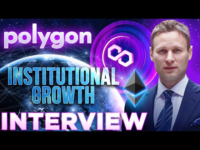 Polygon Institutional Adoption is About To Explode | Polygon Labs interview