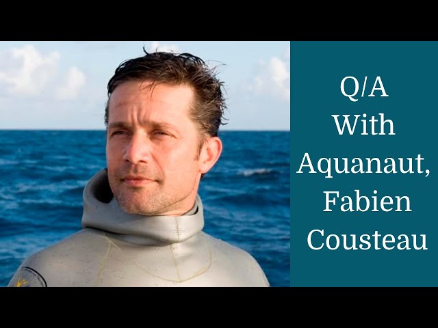 Q/A With Aquanaut, Fabien Cousteau!