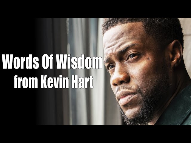 Kevin Hart - Words Of Wisdom