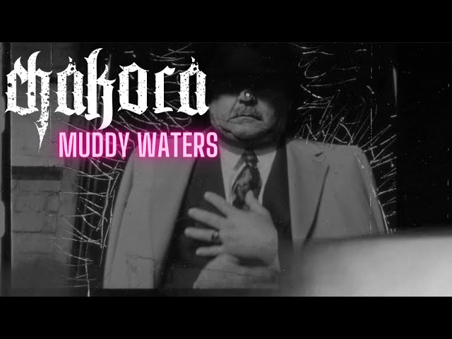 Chakora - "Muddy Waters" M&O Music - Official Music Video
