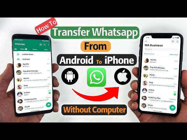 How To Transfer Whatsapp From Android To iPhone without Computer - Transfer From Android To iOS
