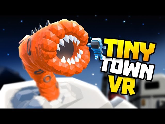 SPACE WORM FROM AMAZING FROG ATTACKS! - Tiny Town VR Gameplay Part 33 - VR HTC Vive Gameplay
