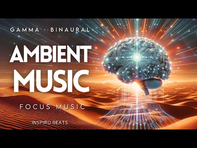 ADHD Relief BINAURAL BEATS Music Study Music Background Music for Focus and Concentration,
