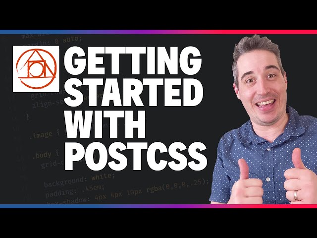 Learn how to power-up your CSS with PostCSS