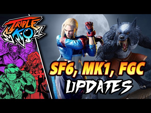SF6, MK1, FGC UPDATES! | Triple K.O.