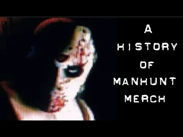 A History of Manhunt Merchandise