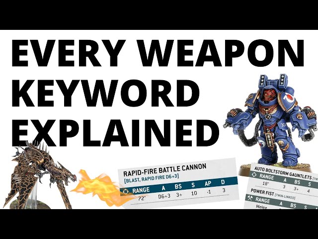 Every Weapon Keyword in Warhammer 40K EXPLAINED - How to Play Warhammer 40K 10th Edition Part 5