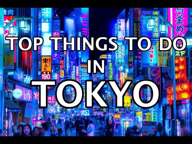 Top Things To Do in Tokyo, Japan 4K