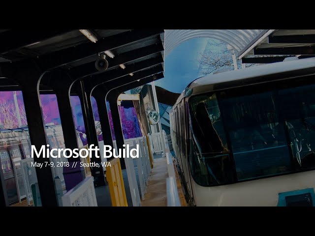 Microsoft Build 2018 // Technology Keynote