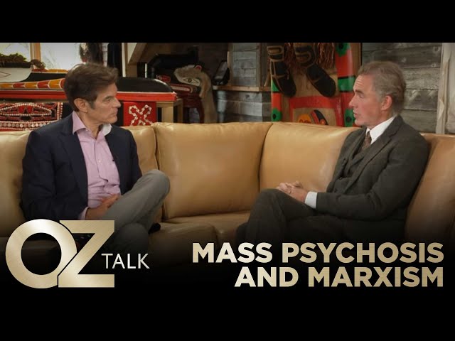 Jordan Peterson on Mass Psychosis and Marxism | Oz Talk with Jordan Peterson