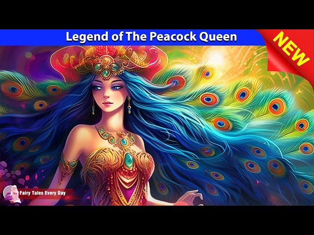 Legend of The Peacock Queen 👸🦚 Bedtime Stories - English Fairy Tales 🌛 Fairy Tales Every Day