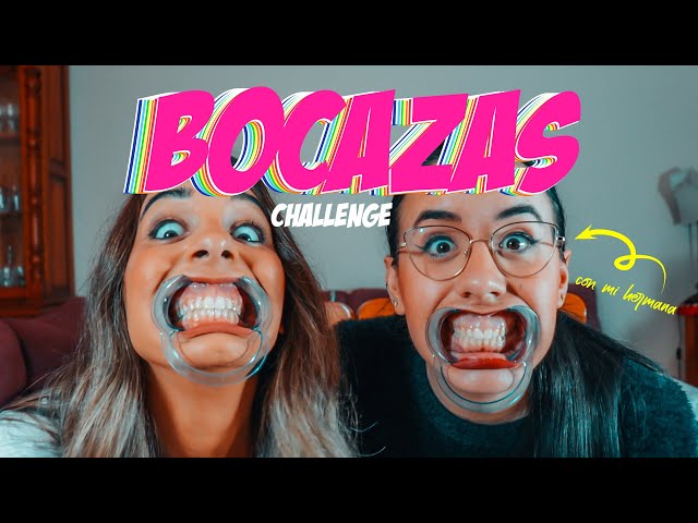 Bocazas Challenge | Abrebocas Challenge