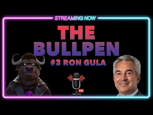 The BULLPEN: RON GULA EPISODE #3