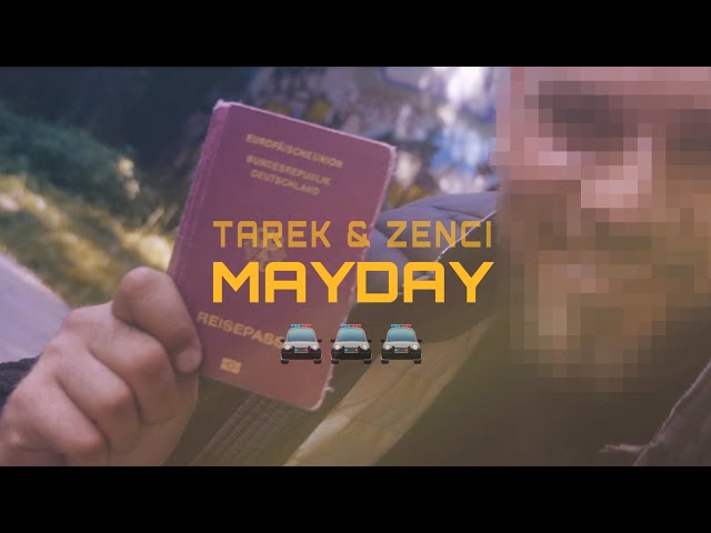 Tarek & Zenci - MAYDAY ( prod. by Cosmo ) [Official Video]