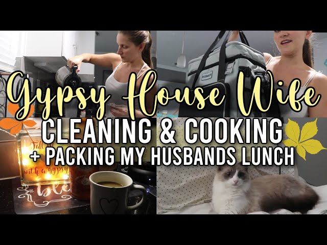 GYPSY HOUSE WIFE-CLEANING & COOKING + WHAT I PACK FOR MY HUSBANDS LUNCH FOR WORK ♥ DITL