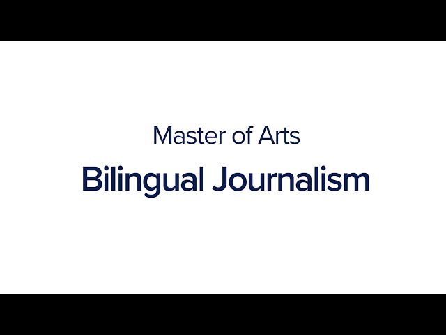 Master of Art In Bilingual Journalism