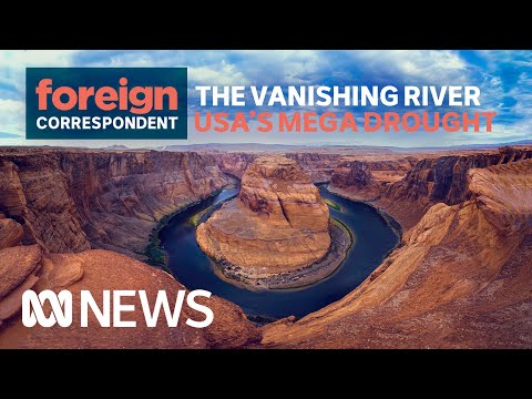 The Vanishing River: USA's Mega Drought | Foreign Correspondent