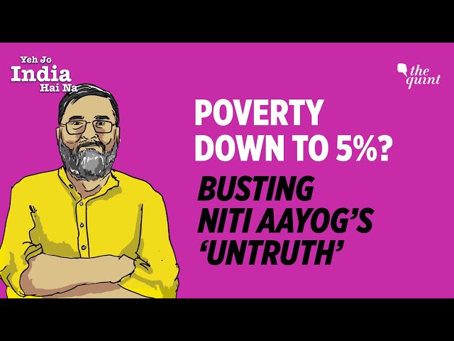 Poverty ‘Falls’ From 11% To 5%: Niti Aayog’s ‘Helping Hand’ to Modi Sarkar Before Elections