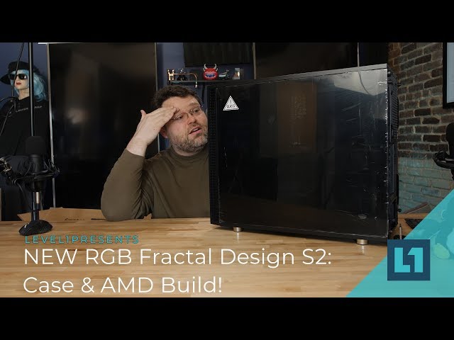 NEW RGB Fractal Design S2: Case & AMD Build!