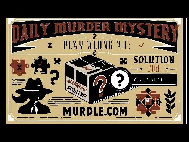 [05.02.2024 – 🔍] Can you solve Thursday's Murdle mystery?
