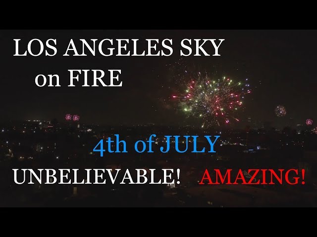 4TH of JULY in L.A. 2019 is AMAZING!!
