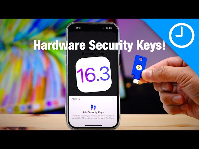 iOS 16.3 - Security Fixes, Advanced Data Protection, & Hardware Keys