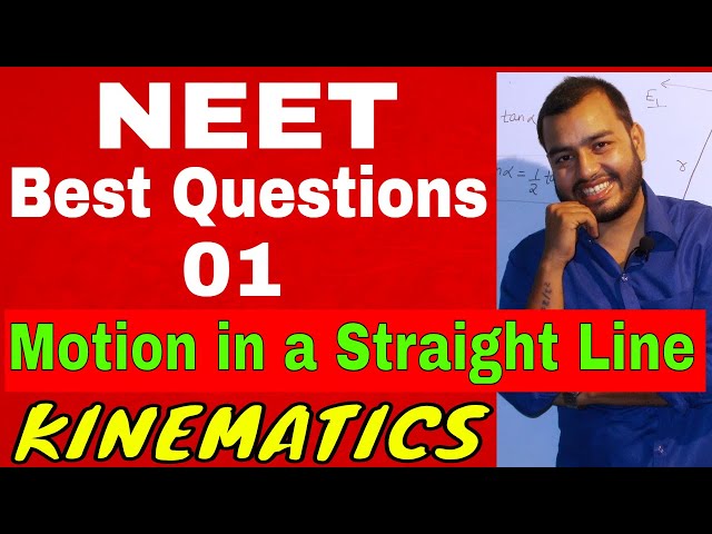 NEET Best Questions 01 ||  Motion in a Sraight Line 1 || KINEMATICS NEET || Motion in One Dimension