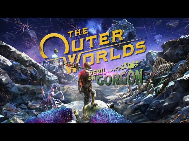 The Outer Worlds - Peril on Gorgon DLC Gameplay Part 1