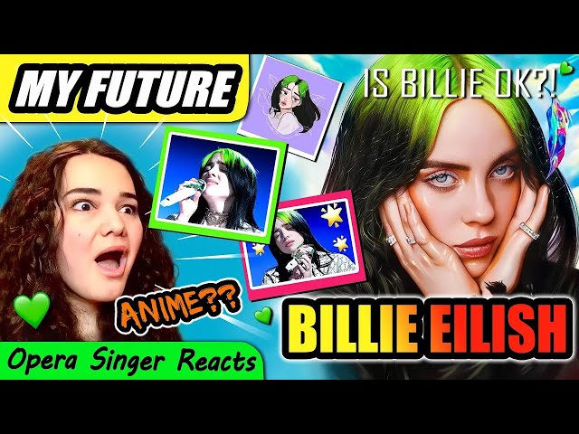 Billie Eilish - My Future | Opera Singer Reacts