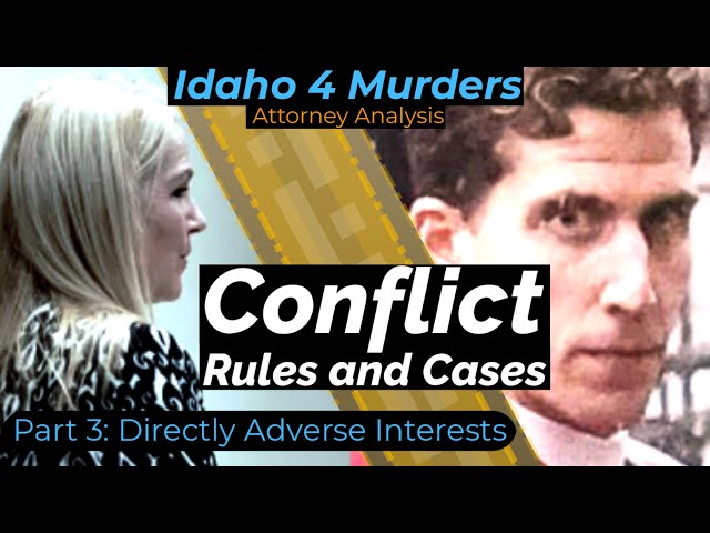 Public Defenders and Conflicts of Interest - Attorney Analysis - State v. Bryan Kohberger