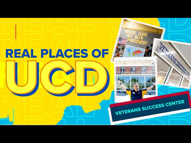 Real Places of UCD: Veterans Success Center