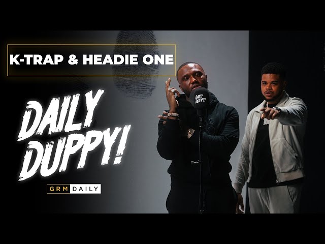 K-Trap & Headie One - Daily Duppy | GRM Daily
