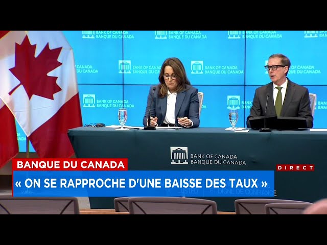 Banque du Canada: «On se rapproche d'une baisse des taux» - Explications, 22h