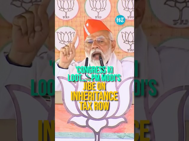 'Congress Ki Loot...': PM Modi's Jibe On Inheritance Tax Row | #narendramodi #bjp #congress #pmmodi