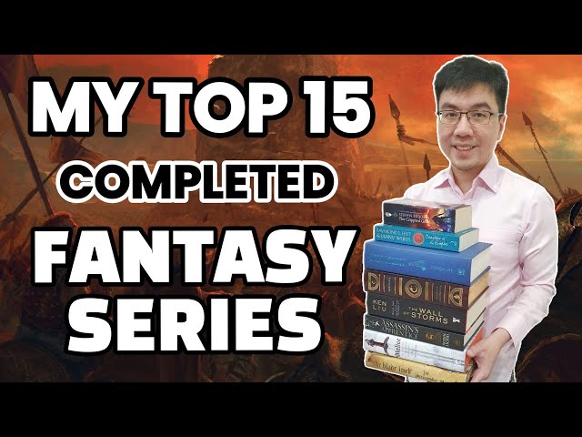My Top 15 Completed Fantasy Series! (As of 2022)