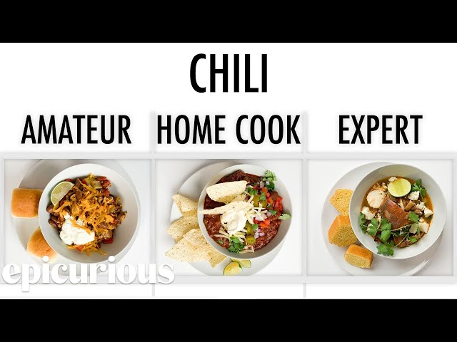 4 Levels of Chili: Amateur to Food Scientist | Epicurious