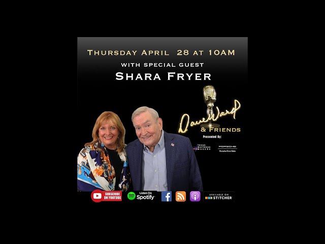 Dave Ward & Friends Season 2 - Episode 4: Shara Fryer