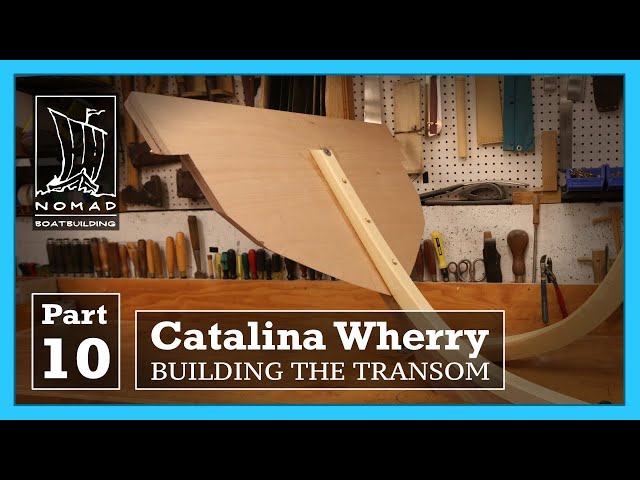 Building the Catalina Wherry - Part 10 - The Transom