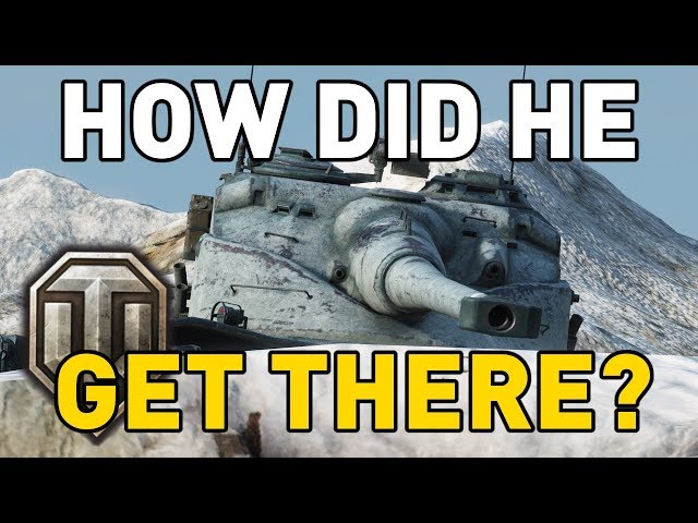 World of Tanks || How Did He Get There?
