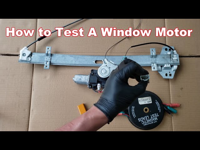 How to Diagnose if the Window Motor or if the Window Regulator is Bad