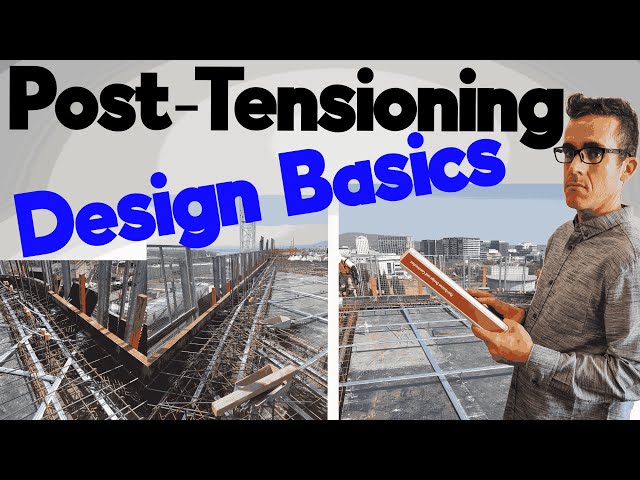 The basics of post tensioned concrete design | how to design post-tensioning