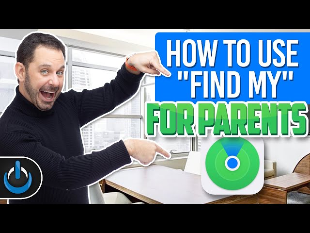How to Use "Find My" For Parents